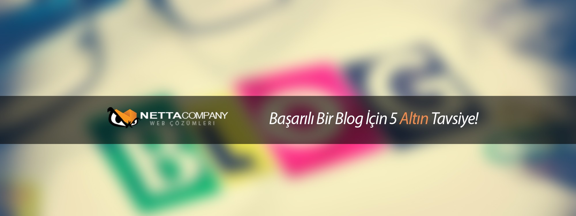 Başarılı Bir Blog İçin 5 Altın Tavsiye!